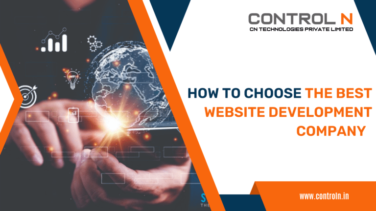 Blog 17-How to choose the best website development company-ControlN-CN-Technologies-Website-Development-Company-Udumalpet-Coimbatore-Chennai